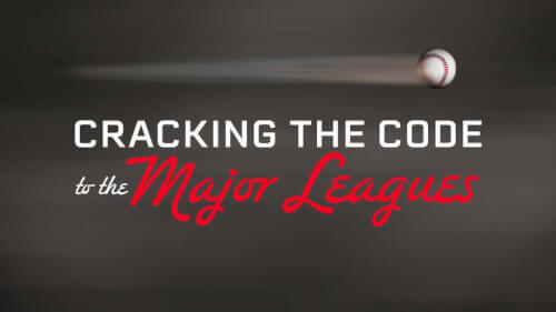Read article Cracking the Code to the Major Leagues
